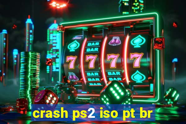 crash ps2 iso pt br